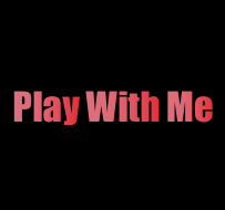 play with me